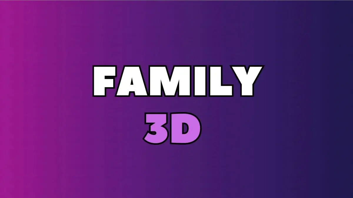 Family 3D
