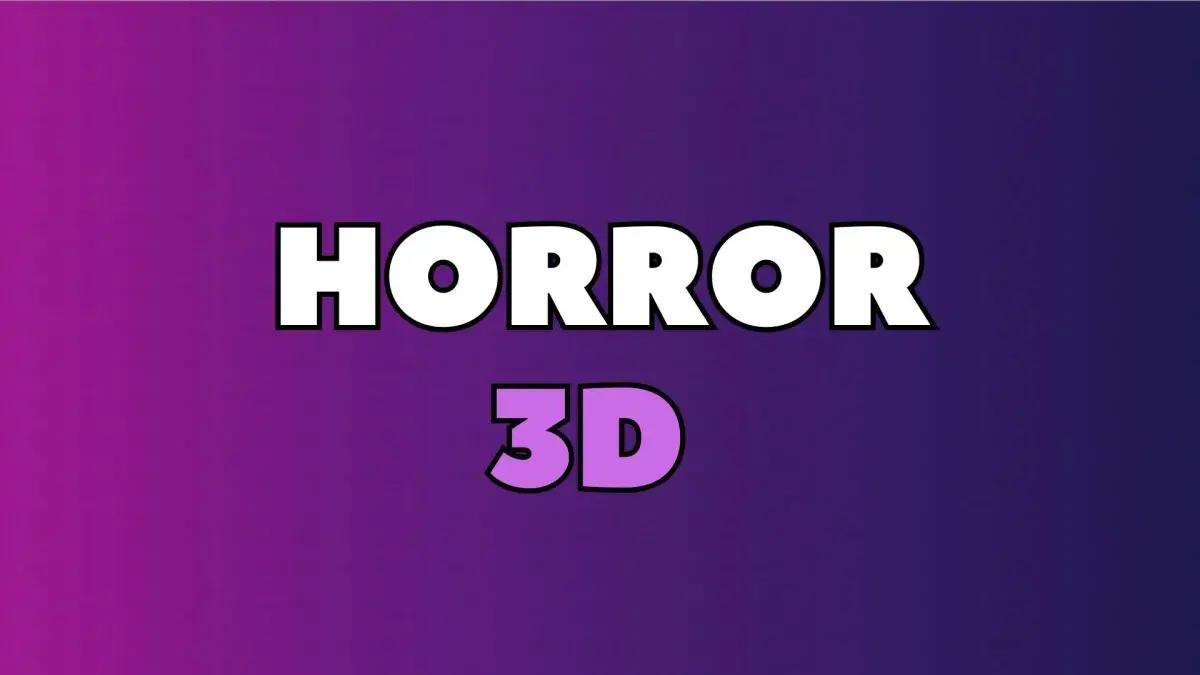 Horrors 3D
