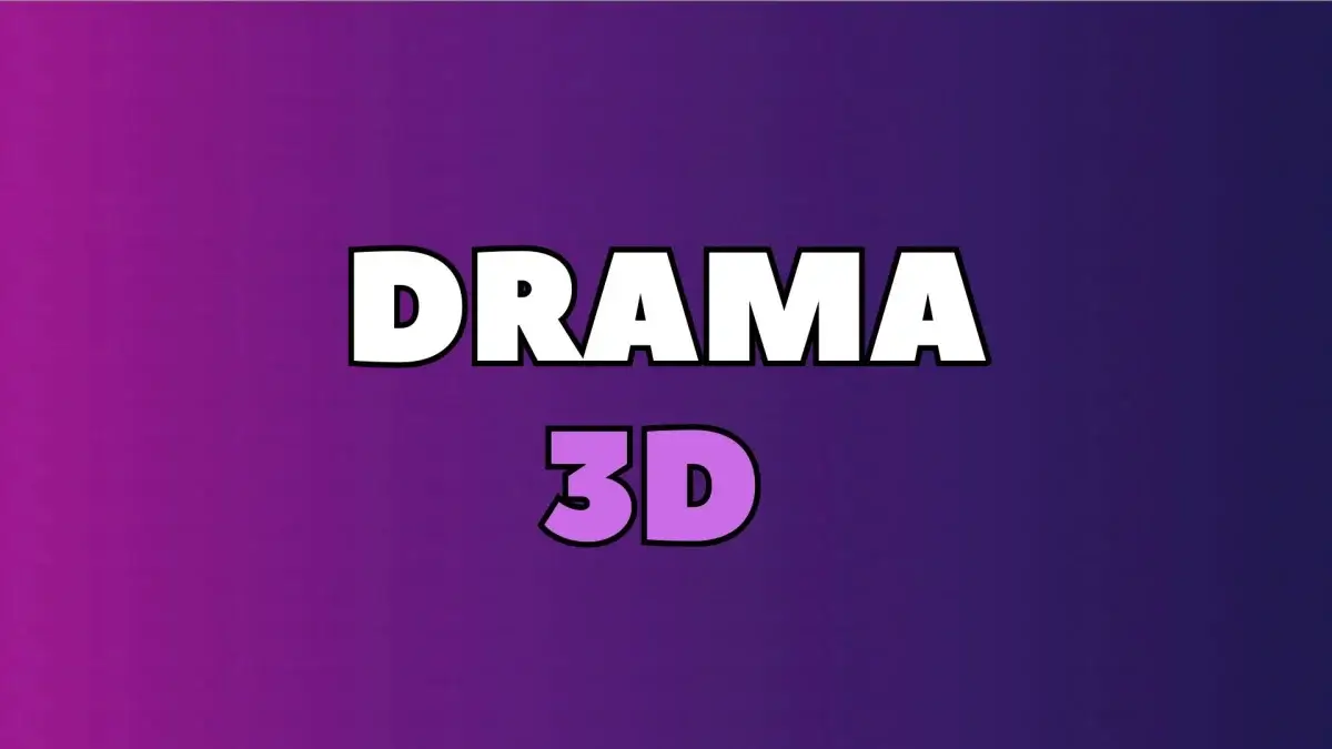 Drama 3D