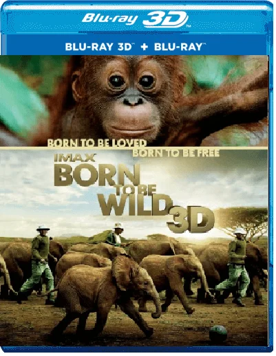 Born to Be Wild 3D Blu Ray 2011