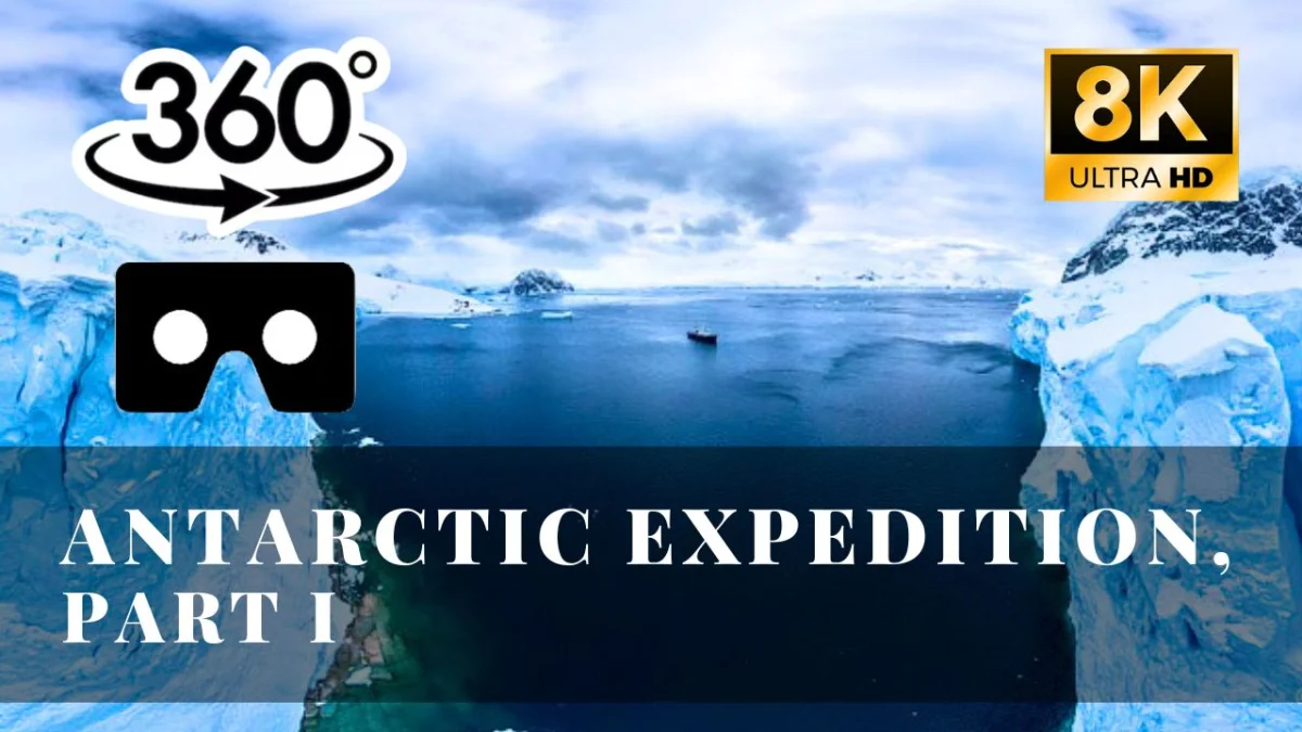 Antarctic expedition, Part I VR 360