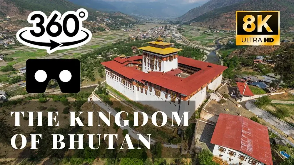 The Kingdom of Bhutan VR 360