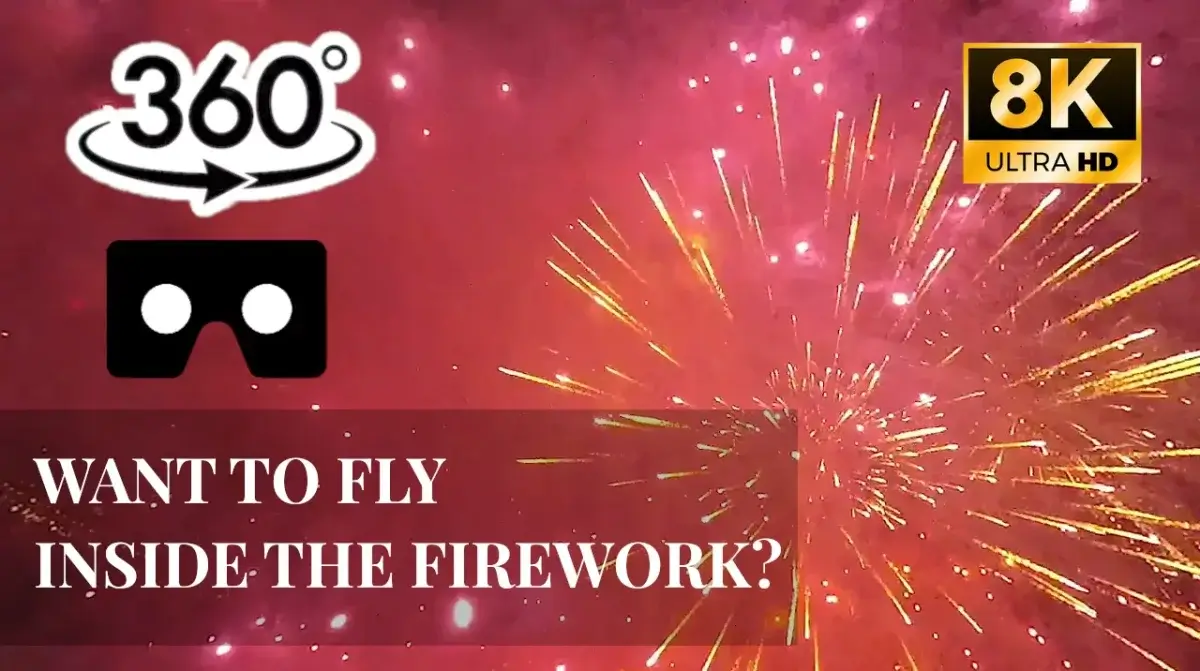 Want to fly inside the firework VR 360