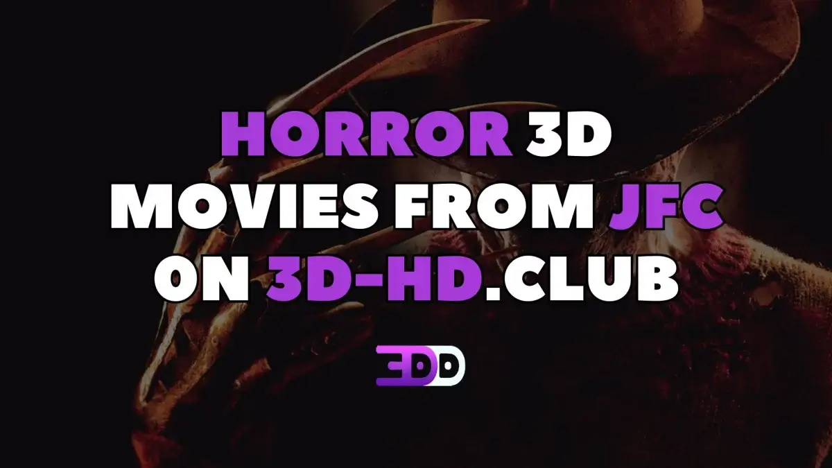 Horror movies in 3D specially from JFC