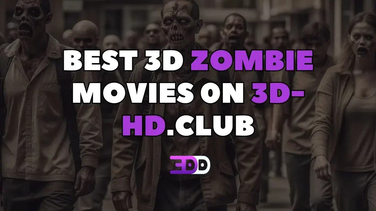 Best 3D zombie movies: Living dead on the big screen