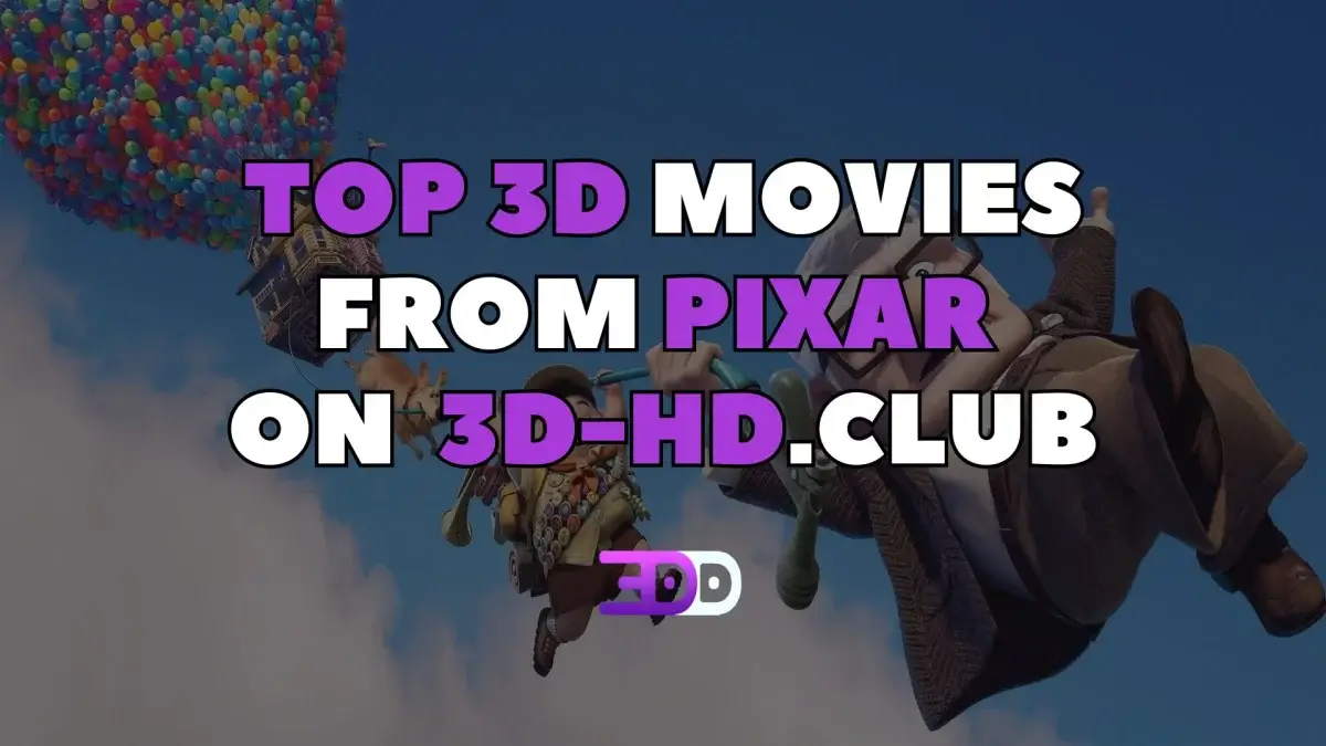 Top 3D movies from Pixar Studio