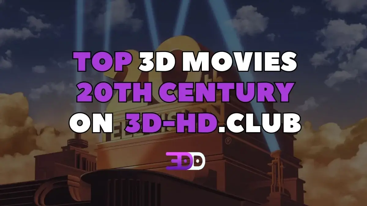 Top 3D movies from 20th Century Studio