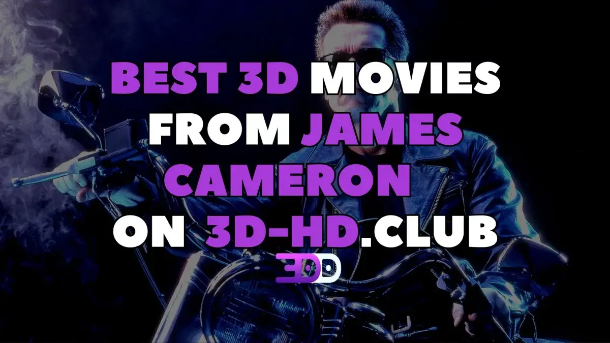 Best 3D movies from James Cameron