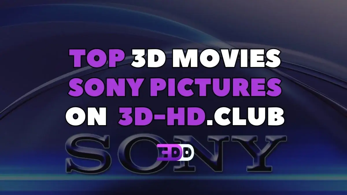 Top 3D movies from Sony Pictures