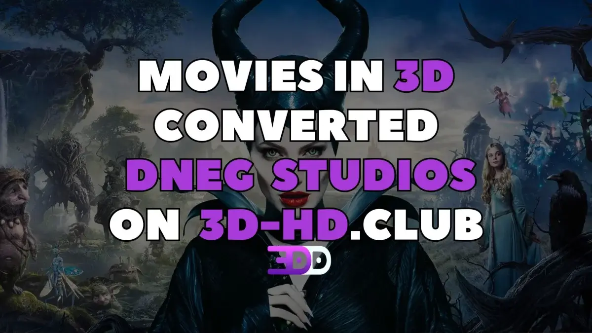 Movies in 3D converted by DNEG studio