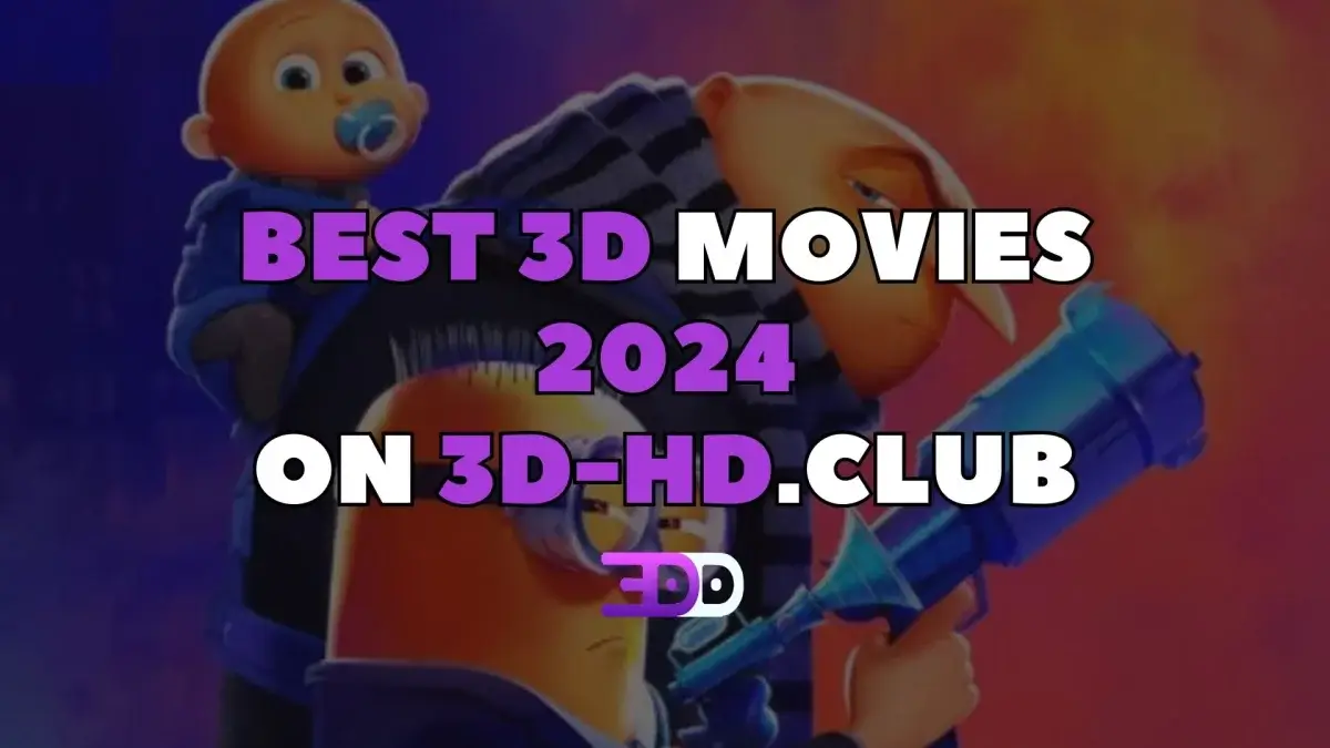 Best 3D movies 2024