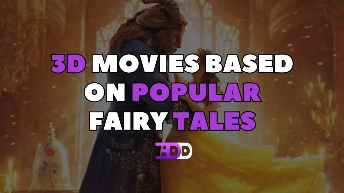 3D movies based on popular fairy tales