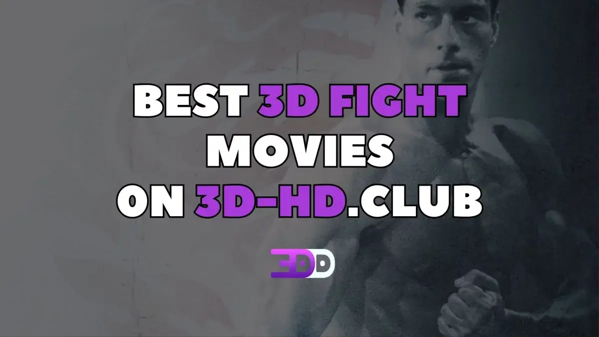 Best 3D fight movies: Battles in three dimensions