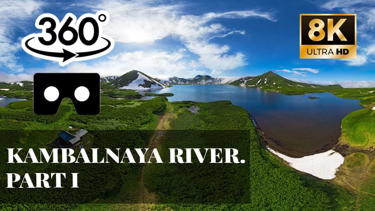 Kambalnaya River. Part I VR 360