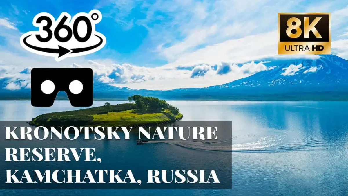Kronotsky Nature Reserve, Kamchatka, Russia VR 360