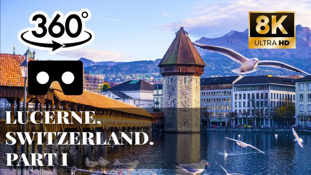 Lucerne, Switzerland. Part I VR 360