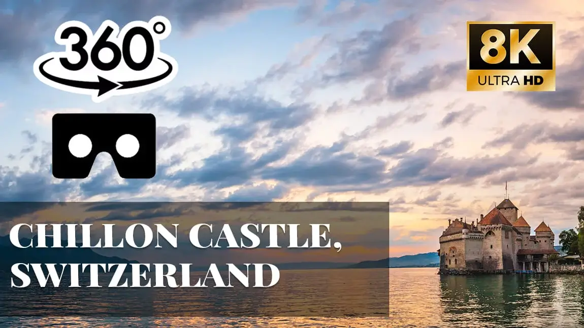 Chillon Castle, Switzerland VR 360