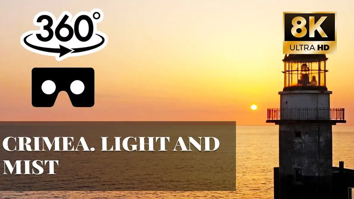 Crimea. Light and Mist VR 360