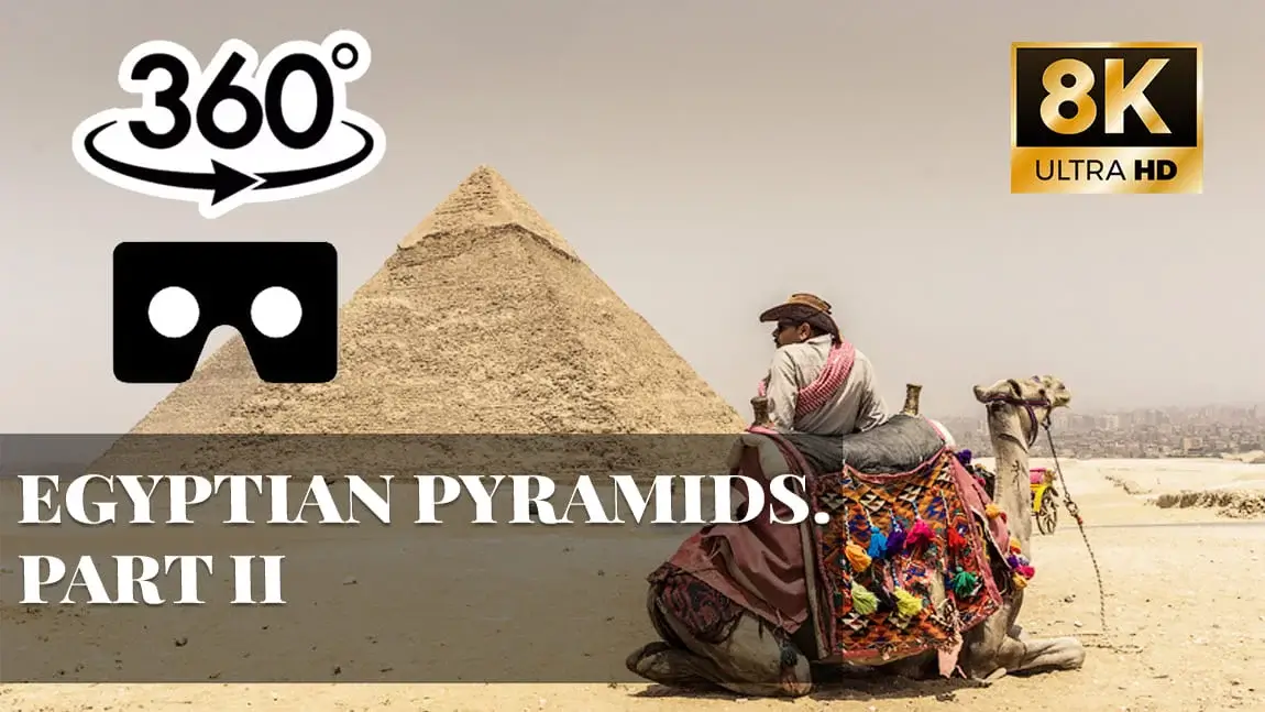 Egyptian pyramids. Part II VR 360