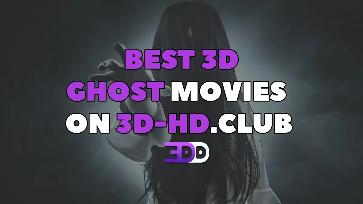 A view from beyond the edge: 3D opens up the world of ghosts