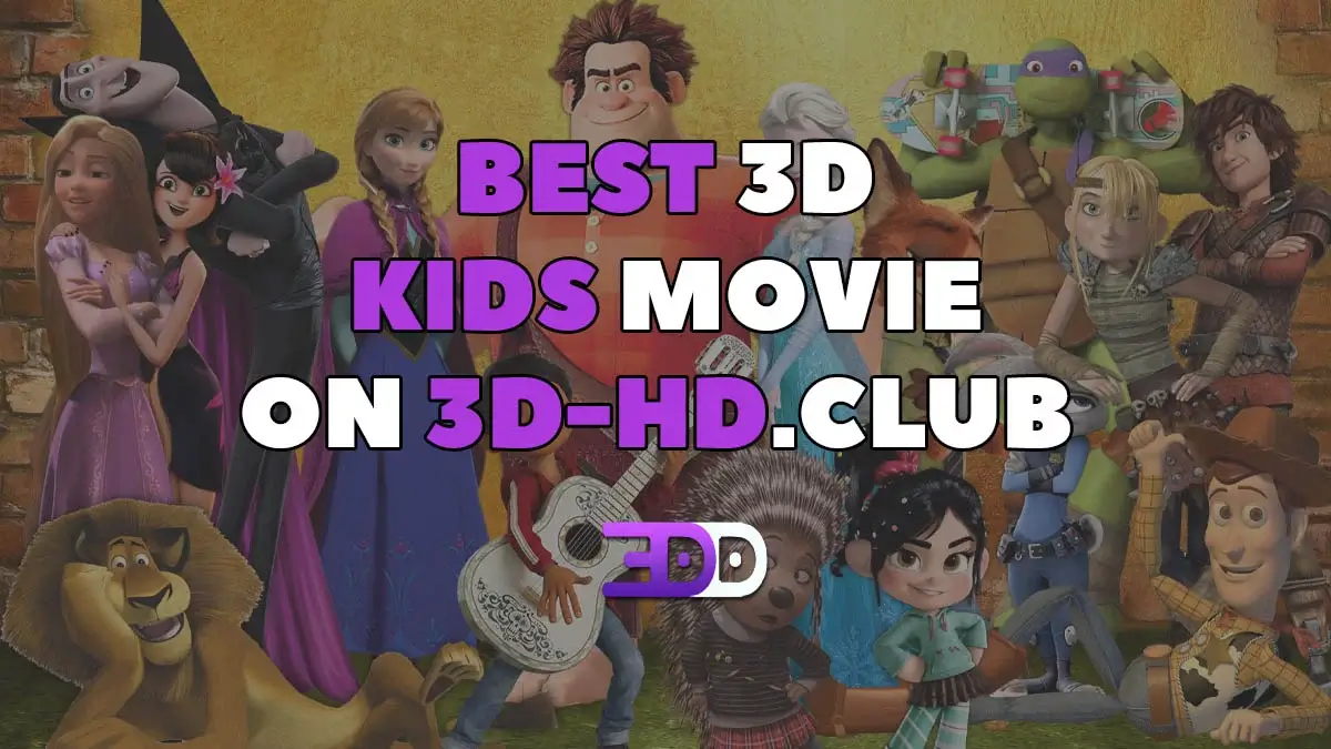 Best 3D Kids Movies