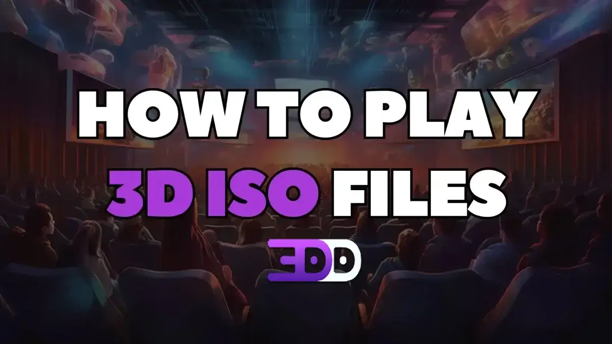 How to Play 3D ISO Files