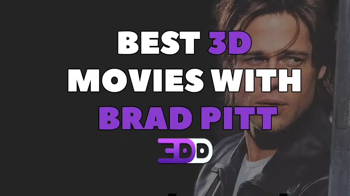 Best 3D movies with Brad Pitt