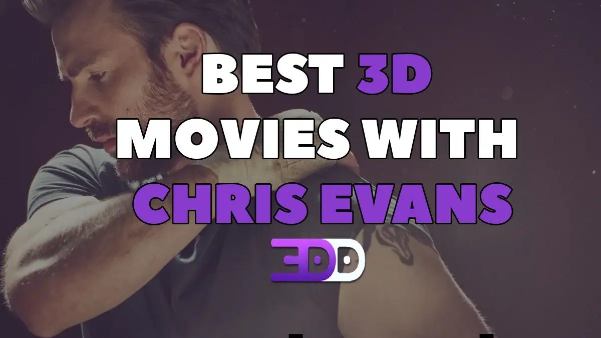 Best 3D movies with Chris Evans