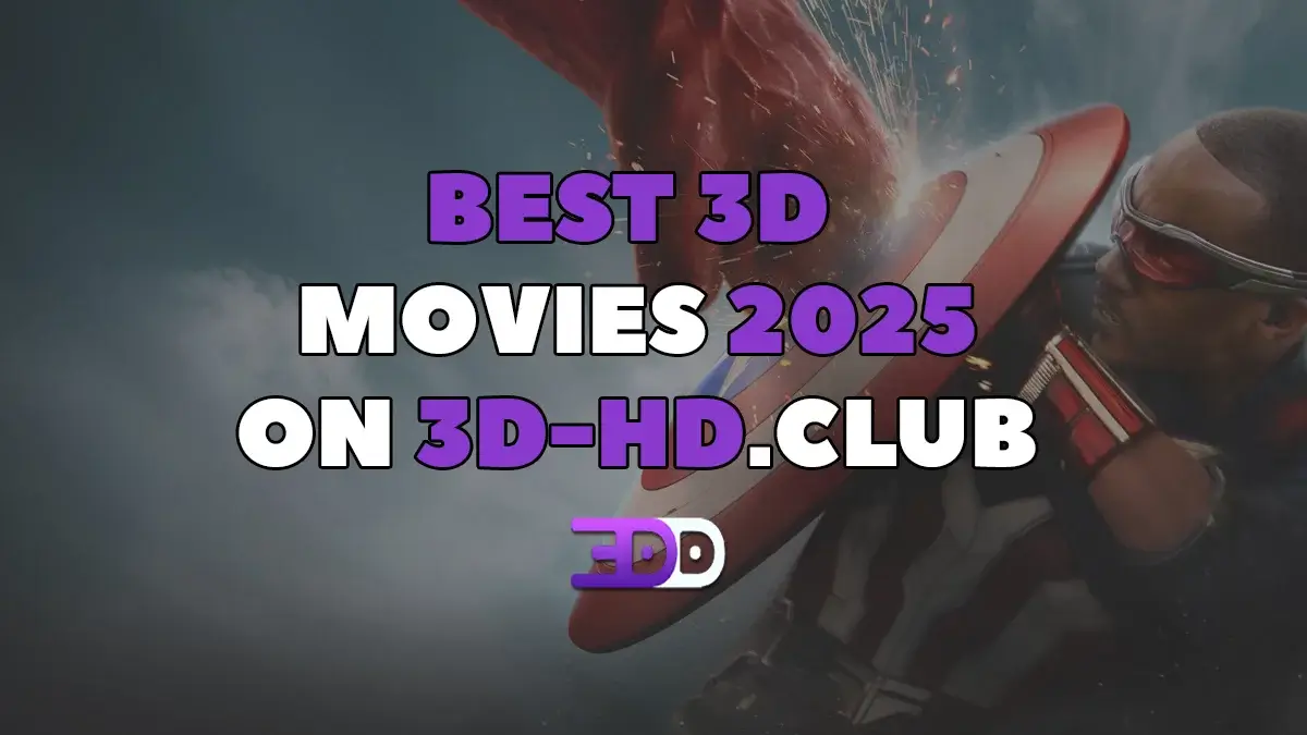 Best 3D movies in 2025