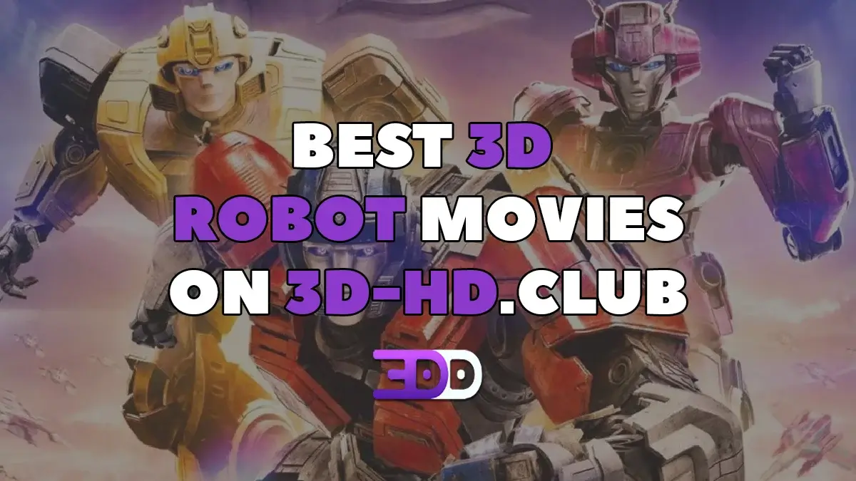 Best 3D robot movies