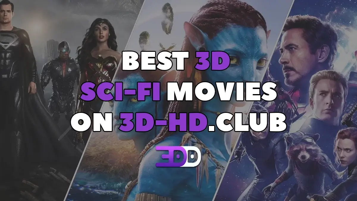 Best 3D sci-fi movies: the golden collection