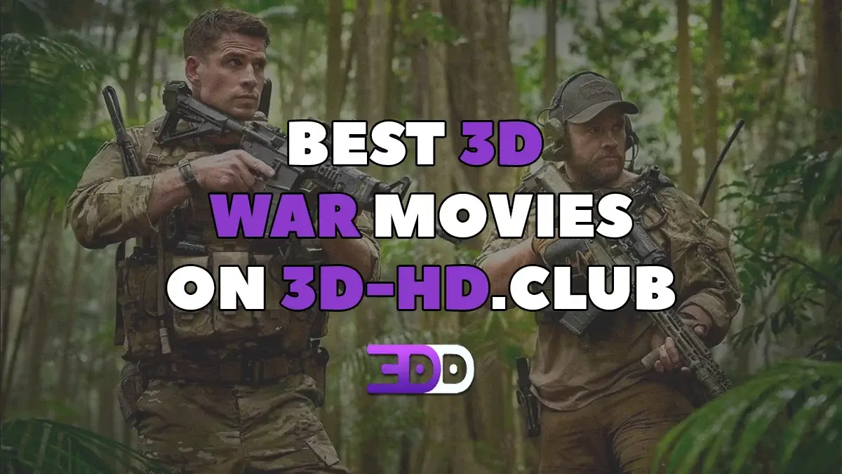 Best 3D war movies