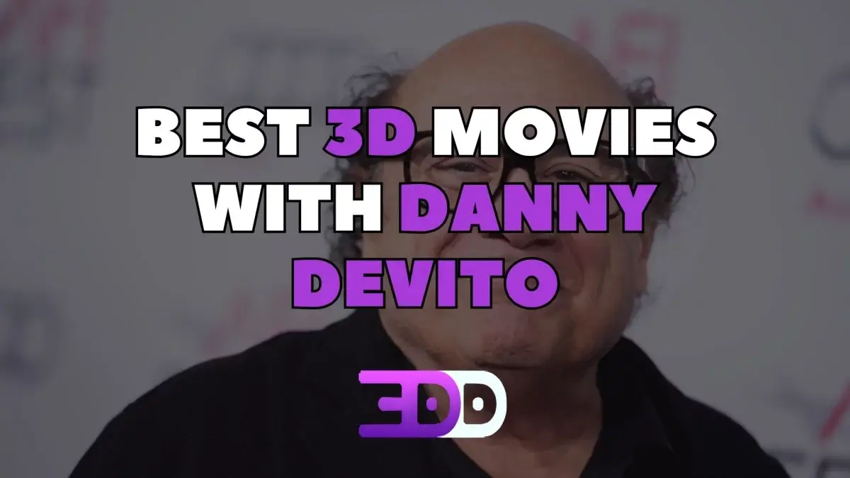 Best 3D movies with Danny DeVito